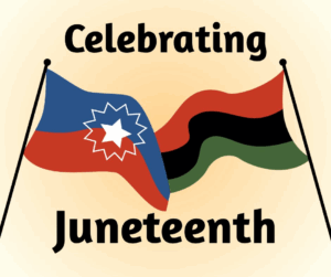 Celebrating Juneteenth graphic.